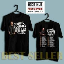 Details About New Chris Young Raised On Country Tour 2019 T Shirt Size S 5xl