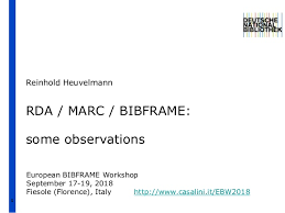 Rda Marc Bibframe Some Observations