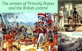 The armies of Princely States and the british control - Data Maps