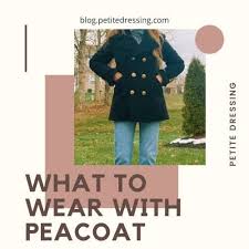 A Peacoat Complete Guide For Women