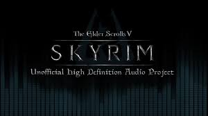 Unofficial High Definition Audio Project at Skyrim Special Edition Nexus -  Mods and Community