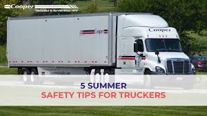 5 summer safety tips for truckers mid