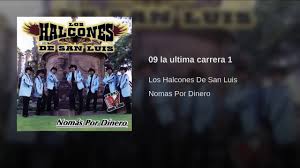 In 2015, los halcones were unloading a huge shipment of narcotics. Los Halcones De San Luis El Dorado Parte 2 La Ultima Carrera Youtube