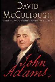 In this powerful, epic biography, david mccullough unfolds. John Adams Book Wikipedia