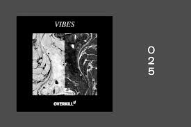sf playlist 25 vibe out with overkill