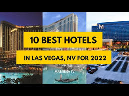 best hotels in las vegas nv for 2022