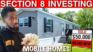 mobile home section 8 investing is it
