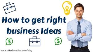 Right Business Idea