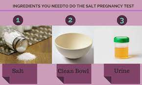 Add a small quantity of salt to the sample of urine stir the urine sample to dissolve the salt leave the solution intact for some time (about five minutes) and observe the changes. How To Do Home Pregnancy Test With Salt Positive Negative Results