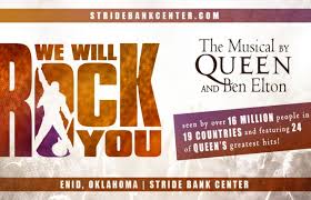 We Will Rock You Stride Bank Center