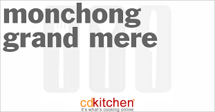 monchong grand mere recipe cdkitchen com