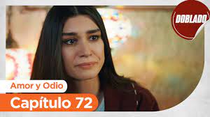 Amor y odio capitulo 72
