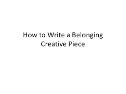 Belonging Creative Writing Stories Examples