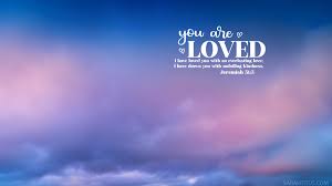 you are loved scripture wallpaper