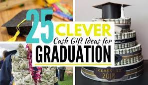 Ideas for graduation money gifts. 25 Clever Graudation Money Gift Ideas To Surprise The Grad