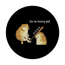 Amazon.com: Go to Horny Jail - Cheems Doge Meme PopSockets PopGrip:  Swappable Grip for Phones & Tablets : Cell Phones & Accessories