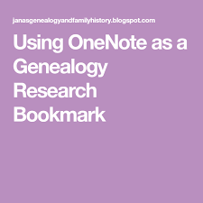 Using Onenote As A Genealogy Research Bookmark Genealogy