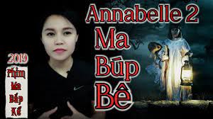 Búp Bê Ma - Annabelle Phần 2 II Phim Ma Bắp Kể Từ 2019 | phim búp bê ma ám  - Nega - Phim HD