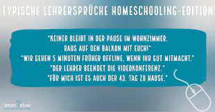 After all, why would you not want to send your child to the generally excellent german schools? Lehrerspruche Homeschooling Edition Homeschool Edition