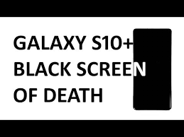 But at least your computer will tell you black screen of death, is a stop error that occurs in the windows system after a system crash it means when an operating system reaches to a. Samsung Galaxy S10 Plus Black Screen Of Death Issue