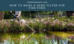 How To Make A Sand Filter For Fish Pond