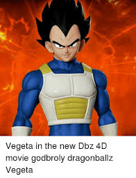 The path to power 2.2. Vegeta In The New Dbz 4d Movie Godbroly Dragonballz Vegeta Meme On Ballmemes Com
