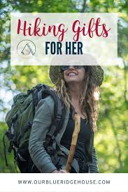 70 best hiking gifts for her 2023
