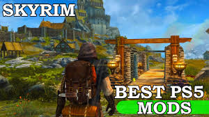 best skyrim mods for ps5
