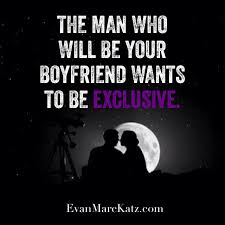 Exclusive means it excludes other romantic interests. Homepage Love Quotes For Him Relationship Quotes Meaningful Quotes