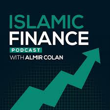 Islamic Finance Podcast with Almir Colan