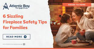 6 Sizzling Fireplace Safety Tips For