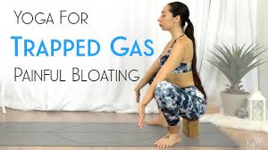 yoga for trapped gas bloating and