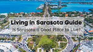 living in sarasota guide what to
