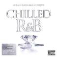 Chilled R&B: 40 Laid-Back R&B Anthems