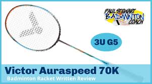 Victor Auraspeed 70k Badminton Racket Review Paul Stewart