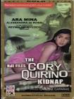Crime Movies from Philippines The Cory Quirino Kidnap: NBI Files Movie