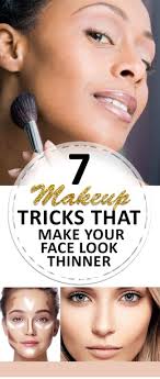 makeup tricks to make your face look