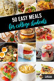 easy meals for college students it s