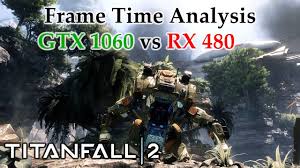 Gtx 1060 Vs Rx 480 Frame Time Analysis Titanfall 2 Singleplayer