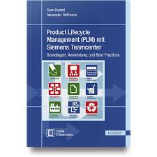 It can be categorized into three layers as shown below. Product Lifecycle Management Plm Mit Siemens Teamcenter Grundlagen Anwendung Und Best Practices Dodax De