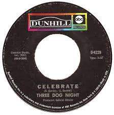 45cat - Three Dog Night - Celebrate / Feeling Alright - Dunhill - USA -  D-4229