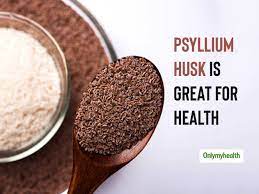 adding psyllium husk in your t