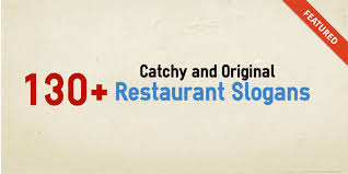 catchy and original restaurant slogans