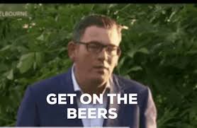 He's been guiding victorians through the coronavirus pandemic, but now premier dan andrews has made headlines for an entirely new reason. Beers Dan Andrews Gif Beers Beer Danandrews Discover Share Gifs