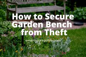 how to secure garden bench from theft