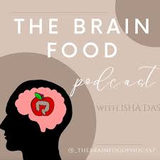 The Brain Food Podcast
