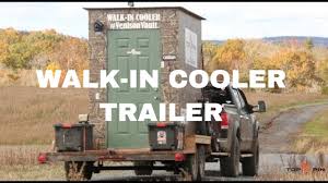 walk in cooler the deer cooler trailer