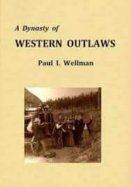 western outlaws by paul iselin wellman