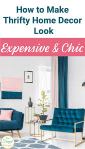 make thrifty home decor look expensive