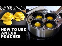 how to use an egg poacher eggs